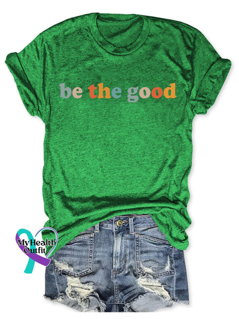 Be The Good T-Shirt S / Green