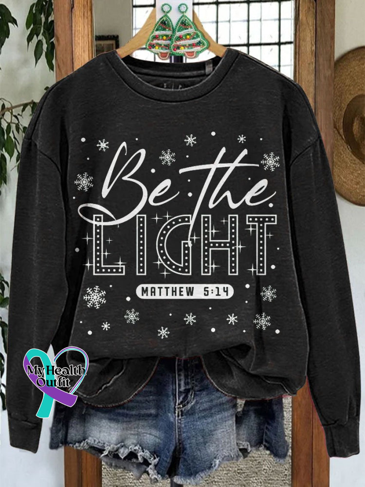 Be The Light Christmas Casual Print Sweatshirt Black / S