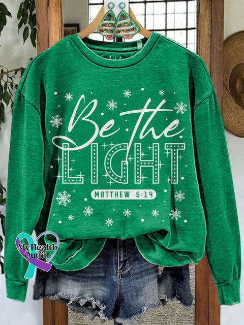 Be The Light Christmas Casual Print Sweatshirt Green / S