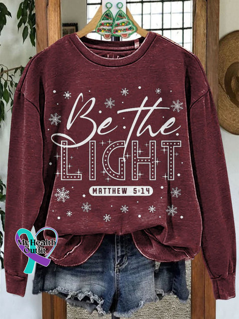 Be The Light Christmas Casual Print Sweatshirt Maroon / S
