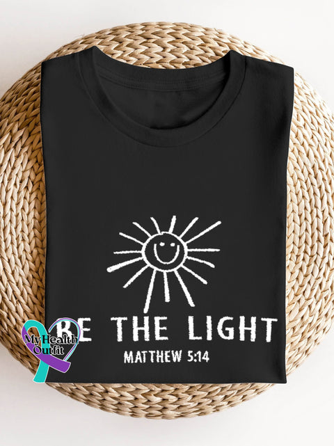 Be The Light Mathew 5:14 Sun Bible Verse Religious Faith Outfit Church Christian Print T-Shirt