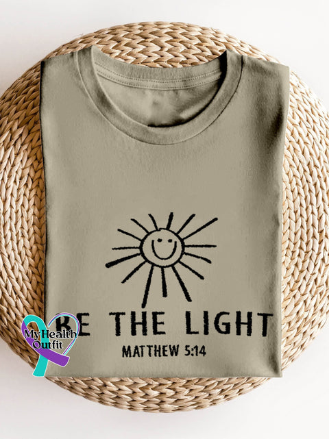 Be The Light Mathew 5:14 Sun Bible Verse Religious Faith Outfit Church Christian Print T-Shirt Sand