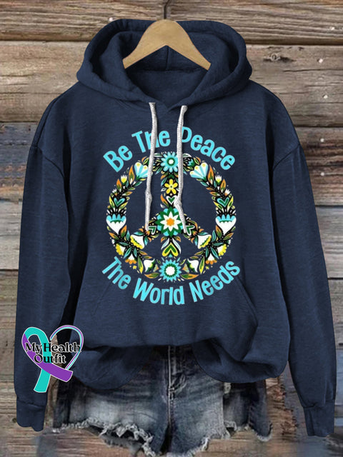 Be The Peace The World Needs Hooded Long-Sleeved Casual Sweatshirt NavyBlue / S