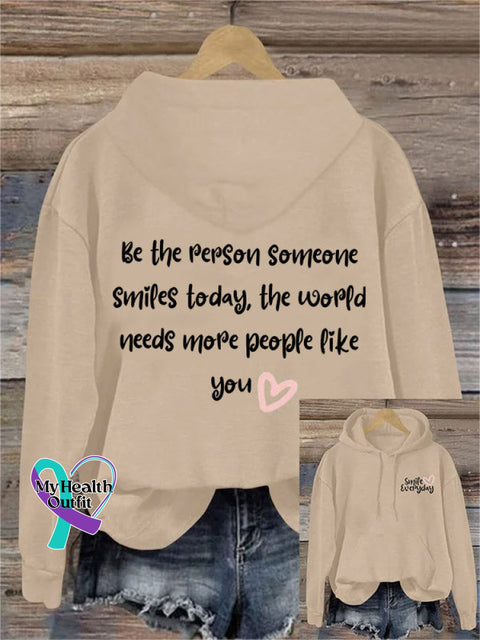 Be The Reason Someone Smiles Today Art Casual Hoodie Sweatshirt