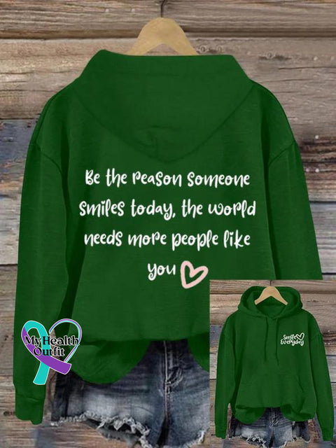 Be The Reason Someone Smiles Today Art Casual Hoodie Sweatshirt Green / S