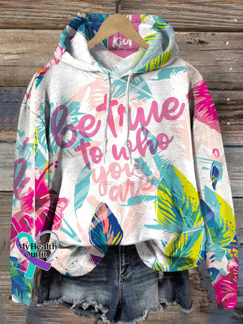 Be True To Who You Are Hooded Long-Sleeved Casual Sweatshirt Multicolor / S