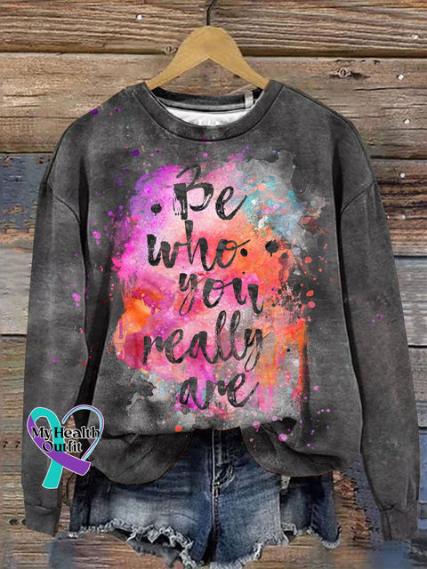 Be Who You Really Are Motivational Watercolor Be Print Casual Sweatshirt Multicolor / S