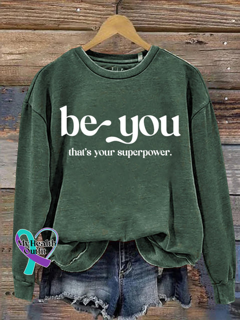 Be You That’s Your Superpower Art Print Casual Sweatshirt Green / S