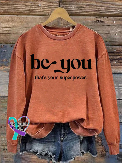 Be You That’s Your Superpower Art Print Casual Sweatshirt Orange / S