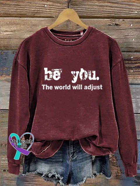 Be You. The World Will Adjust Print Casual Sweatshirt Red / S