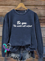 Be You The World Will Adjust Vintage Art Print Casual Sweatshirt Blue / S