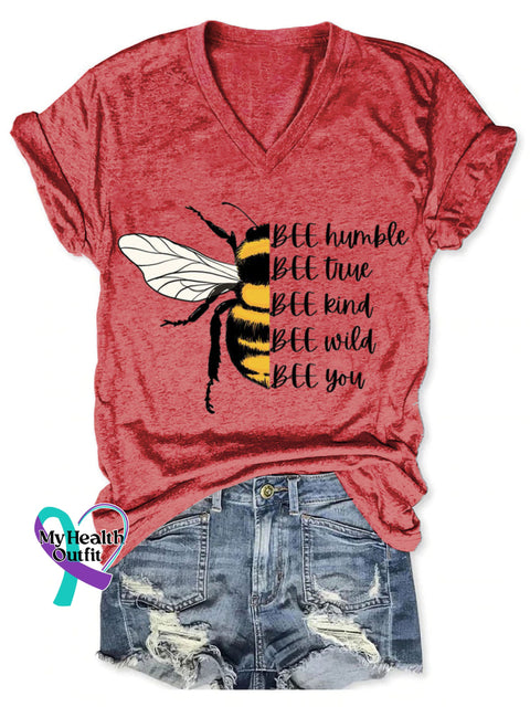 Bee Humble Bee True Bee Kind Bee Wild Bee You Art Print V-neck Casual T-Shirt Red / S
