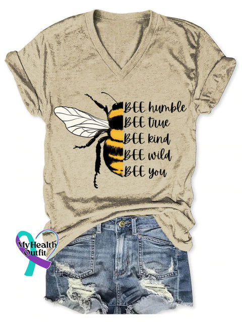 Bee Humble Bee True Bee Kind Bee Wild Bee You Art Print V-neck Casual T-Shirt Sand / S
