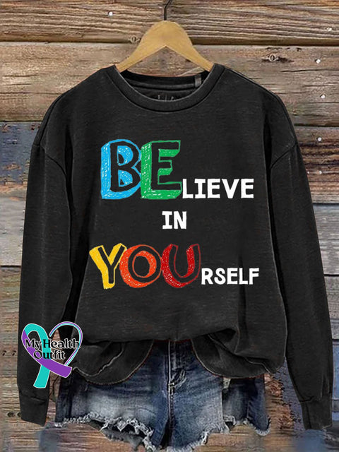 Believe In Yourself Print Casual Sweatshirt Black / S