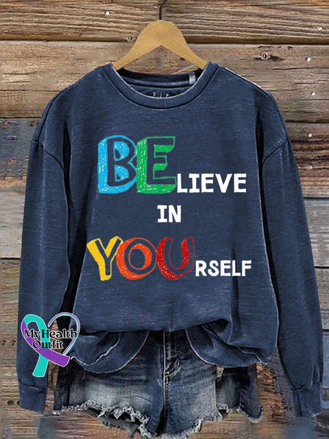 Believe In Yourself Print Casual Sweatshirt Blue / S