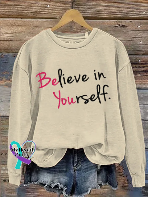 Believe In Yourself Print Casual Sweatshirt Khaki / S