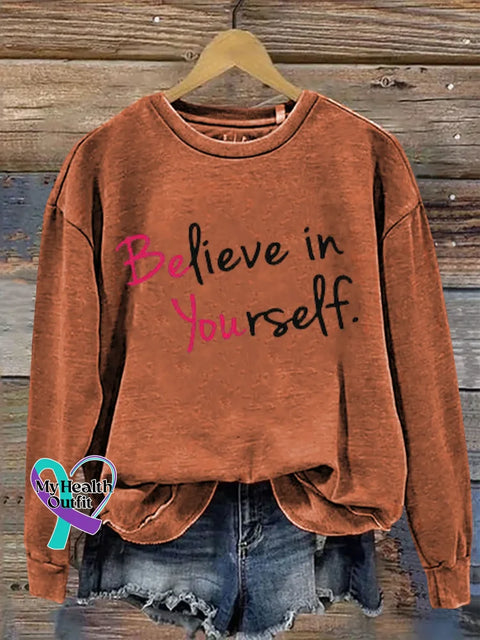 Believe In Yourself Print Casual Sweatshirt Orange / S
