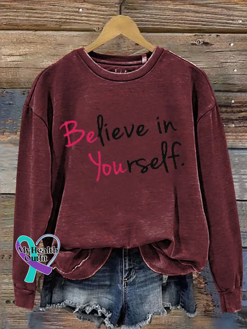 Believe In Yourself Print Casual Sweatshirt Red / S