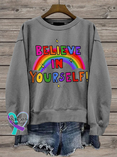 Believe In Yourself Rainbow Casual Print Sweatshirt Grey / S