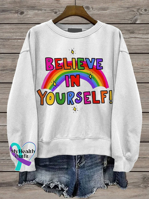 Believe In Yourself Rainbow Casual Print Sweatshirt White / S