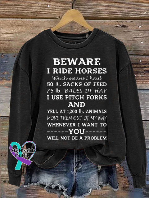 Beware I Ride Horse Letter Print Casual Sweatshirt Black / S