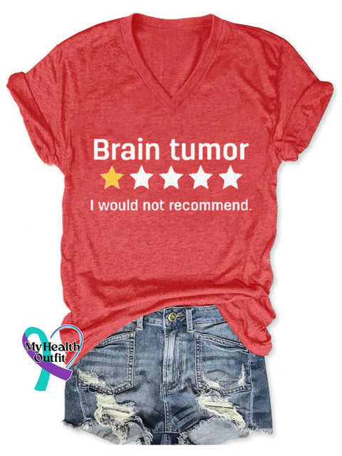 Brain Tumor I Would Not Recommend Cancer Awareness Art Print Casual T-Shirt Red / S