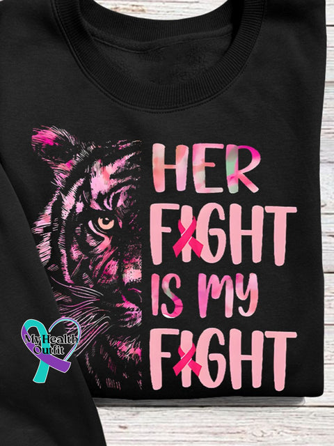 Breast Cancer Awareness Her Fight Is My Pink Tiger Print Casual Sweatshirt