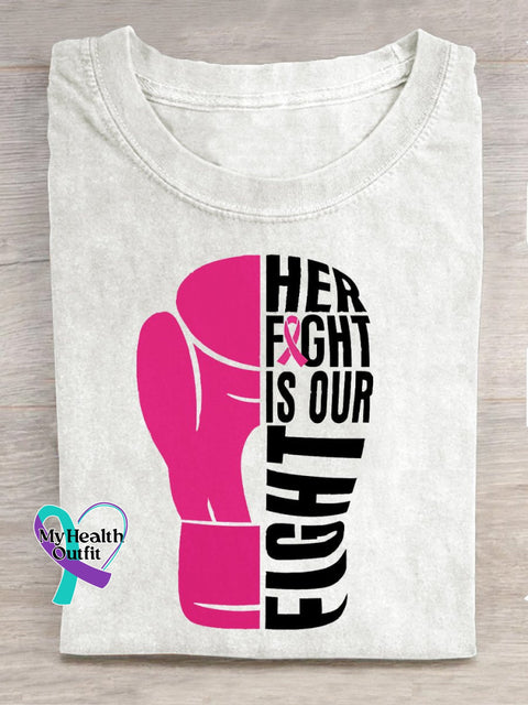 Breast Cancer Awareness Her Fight Is Our Print Casual T-Shirt White / S