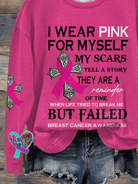 Breast Cancer Awareness I Wear Pink For Myself My Scars Tell A Story They Are Reminder Of Time When