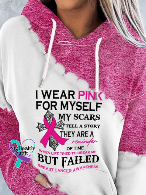 Breast Cancer Awareness I Wear Pink For Myself My Scars Tell A Story They Are Reminder Of Time When