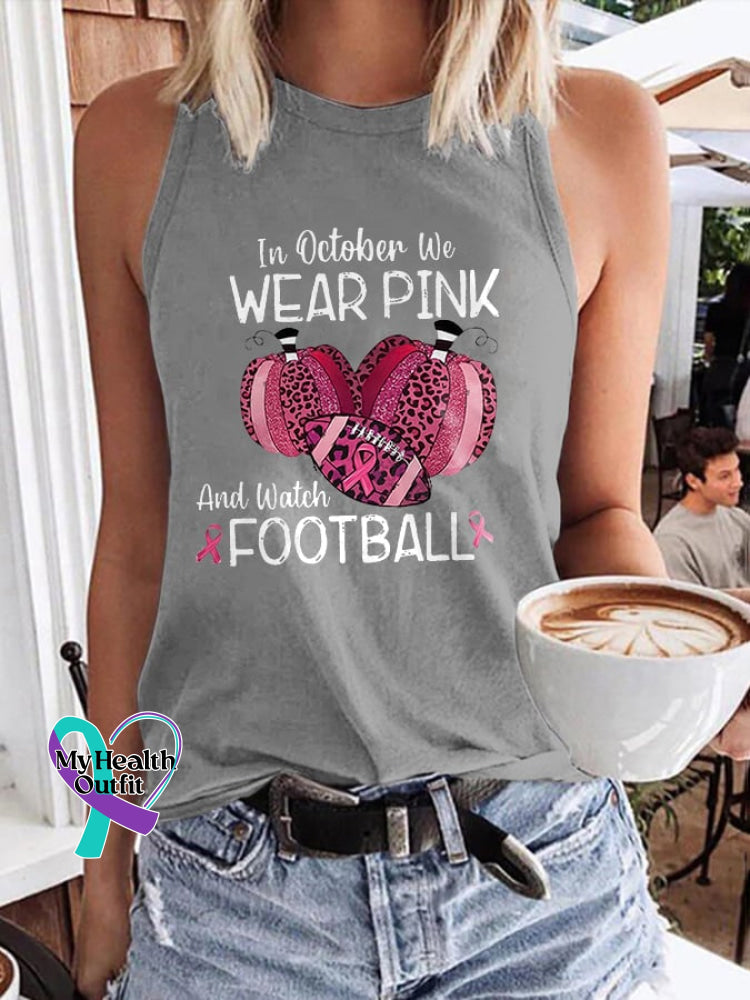 Breast Cancer Awareness In October We Wear Pink And Watch Football Print Tank Top Grey / S