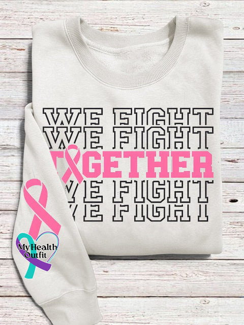 Breast Cancer Awareness Together We Fight Pink Ribbon Print Casual Sweatshirt White / S