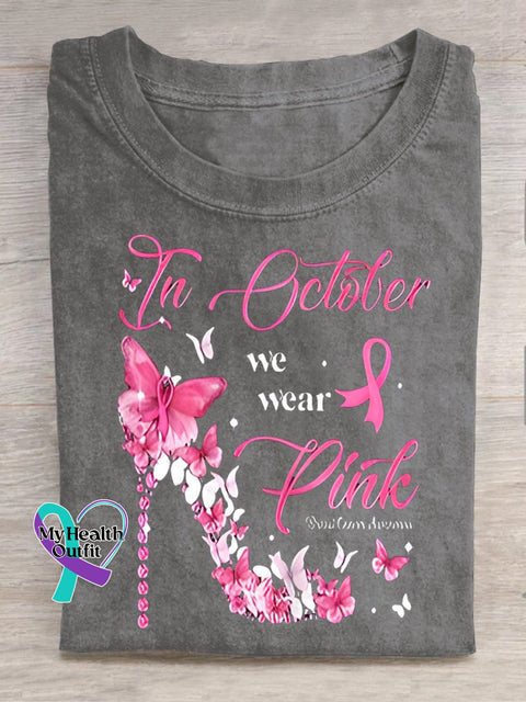 Breast Cancer High Heel In October We Weas Pink Inspirational Ribbon Print Casual T-Shirt Gray / S