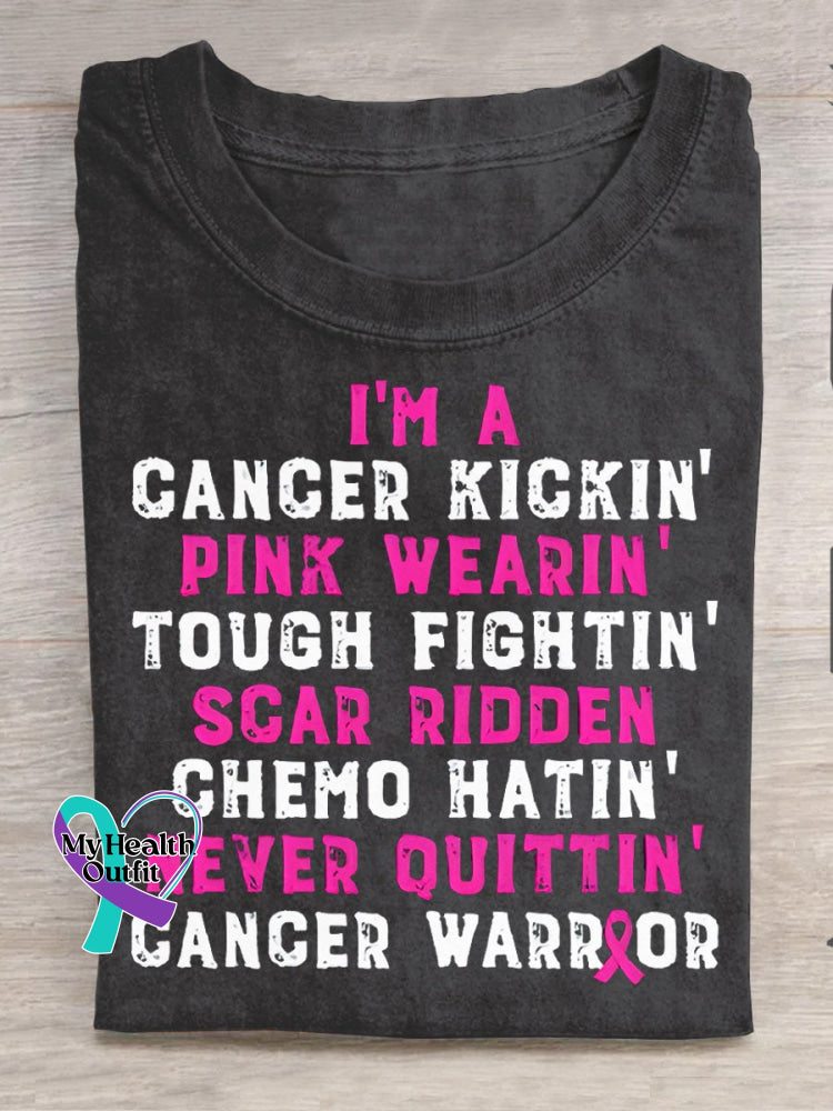 Breast Cancer I’m A Kickin’ Pink Wearin’ Tough Fightin’ Scar Ridden Chemo Hatin’ Never