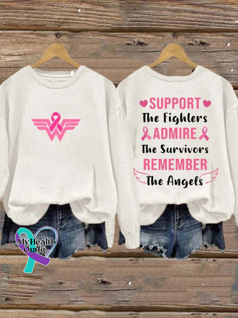 Breast Cancer Support The Fighter Admire Survivor Remember Angels Casual Print Sweatshirt White / S