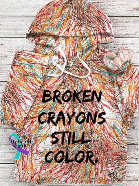 Broken Crayons Still Color Casual Hooded Sweatshirt