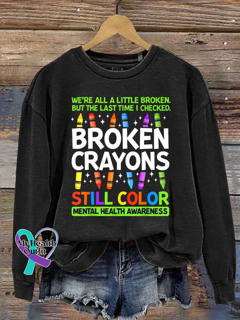 Broken Crayons Still Color Casual Sweatshirt Black / S