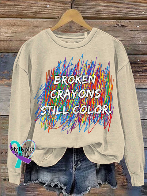 Broken Crayons Still Color Mental Health Awareness Casual Sweatshirt Sand / S
