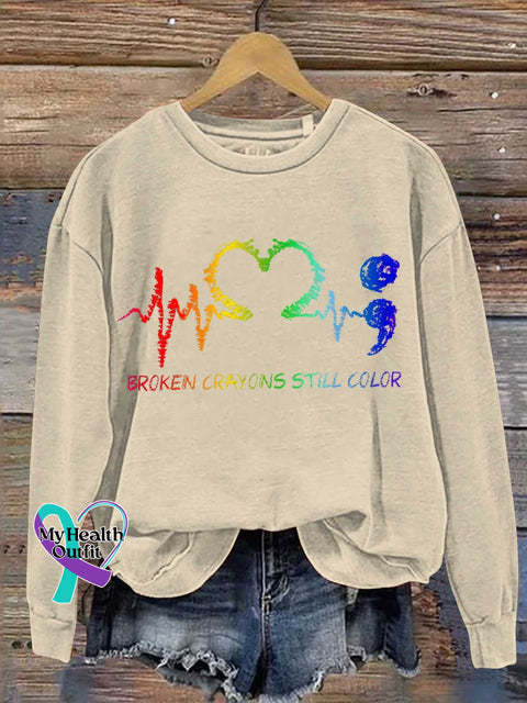 Broken Crayons Still Color Mental Health Awareness Casual Sweatshirt Sand / S