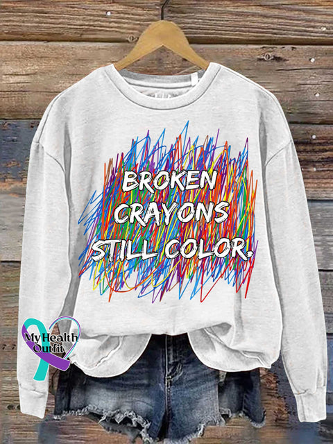 Broken Crayons Still Color Mental Health Awareness Casual Sweatshirt White / S