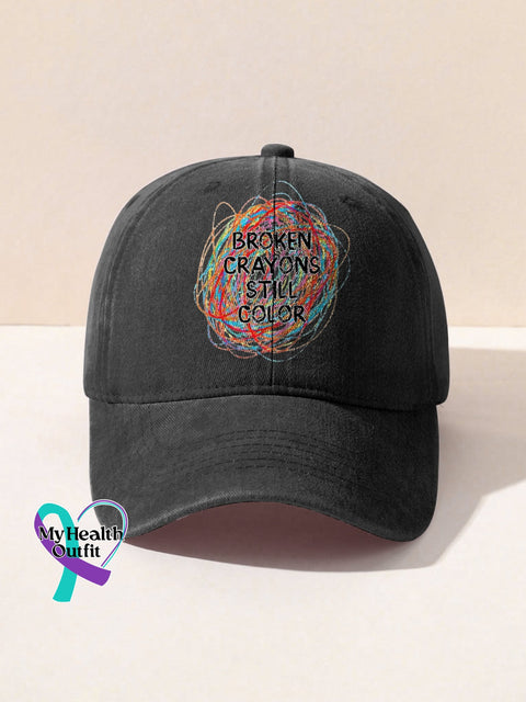 Broken Crayons Still Color Mental Health Awareness Encourage Print Casual Hats Black / Onesize