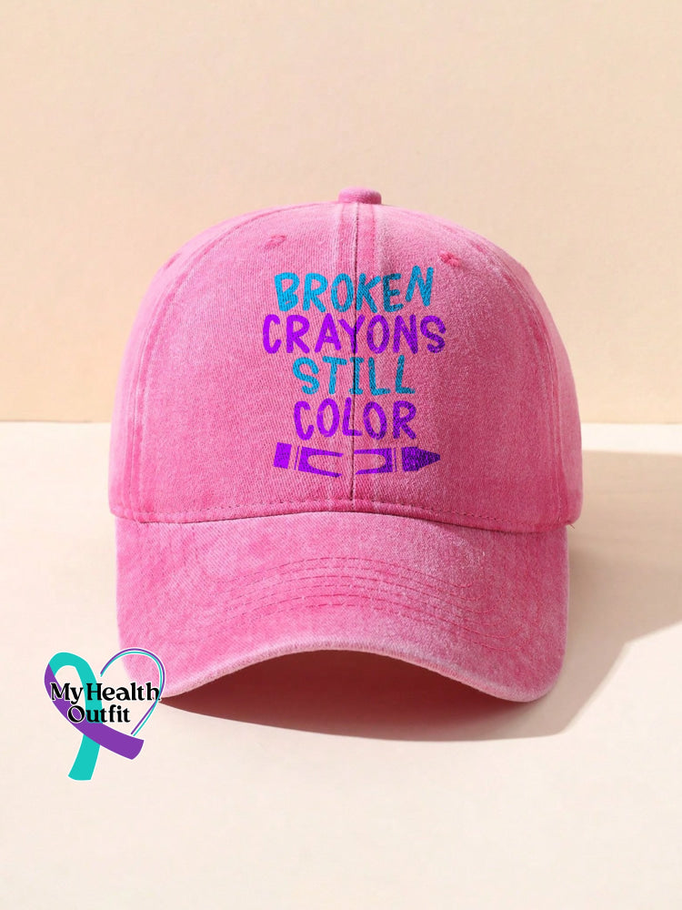 Broken Crayons Still Color Mental Health Awareness Encourage Print Casual Hats Pink / Onesize