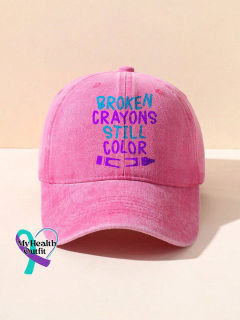 Broken Crayons Still Color Mental Health Awareness Encourage Print Casual Hats Pink / Onesize