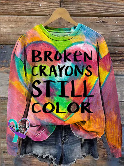 Broken Crayons Still Color Mental Health Awareness Sweashirt Multicolor / S