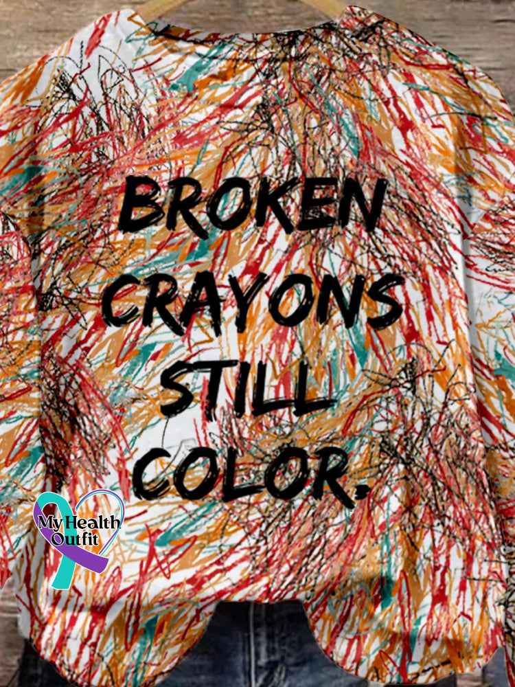 Broken Crayons Still Color Print Casual Sweatshirt
