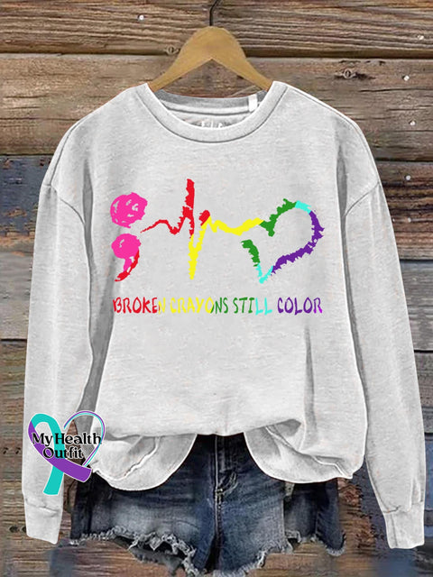 Broken Crayons Still Color Suicide Awareness Art Print Casual Sweatshirt White / S