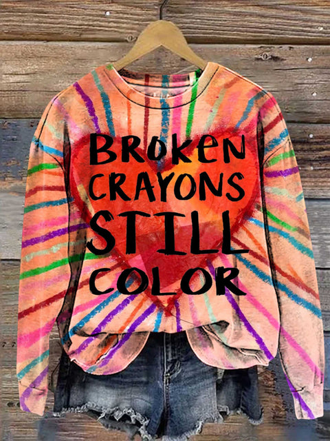Broken Crayons Still Color Sweashirt Multicolor / S