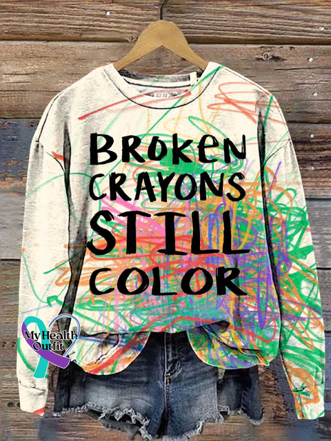 Broken Crayons Still Color Sweashirt Multicolor / S