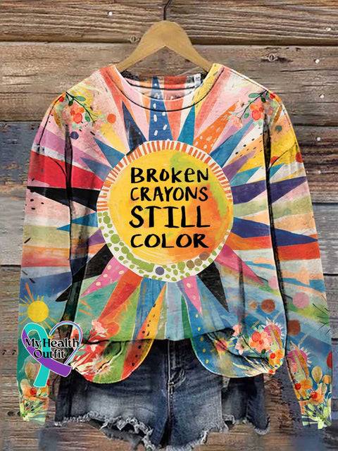 Broken Crayons Still Color Sweashirt Multicolor / S