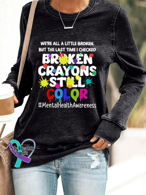Broken Crayons Still Color Women’s Casual Printed Sweatshirt Black / S